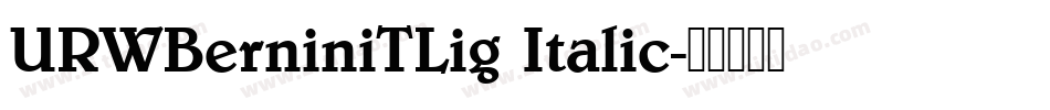URWBerniniTLig Italic字体转换